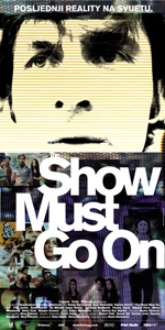 plakat filma The Show Must Go On, red. Nevio Marasović